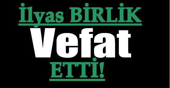 BİRLİK AİLESİNİN ACI GÜNÜ