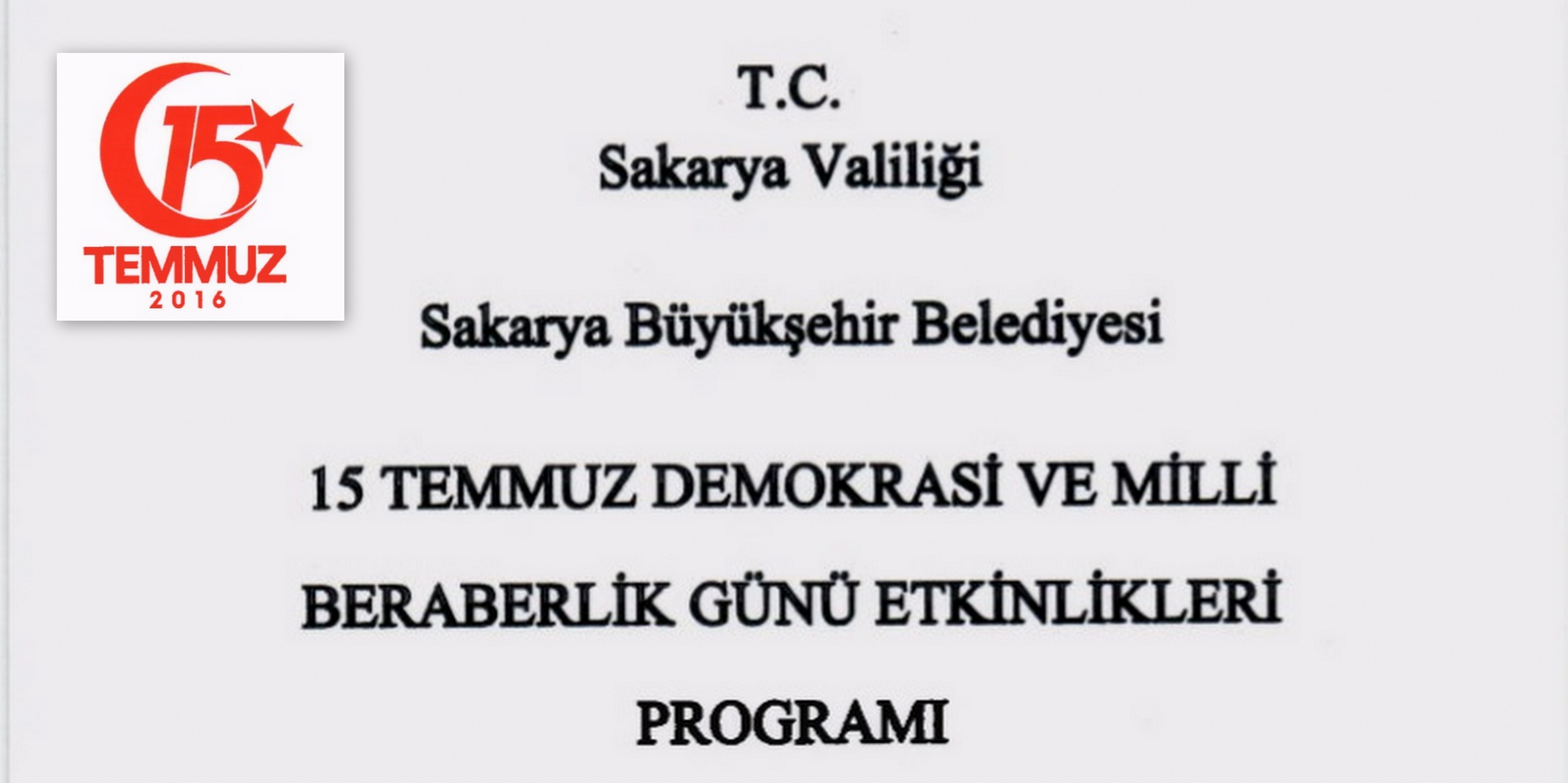Sakarya’da 15 temmuz Programı belli oldu