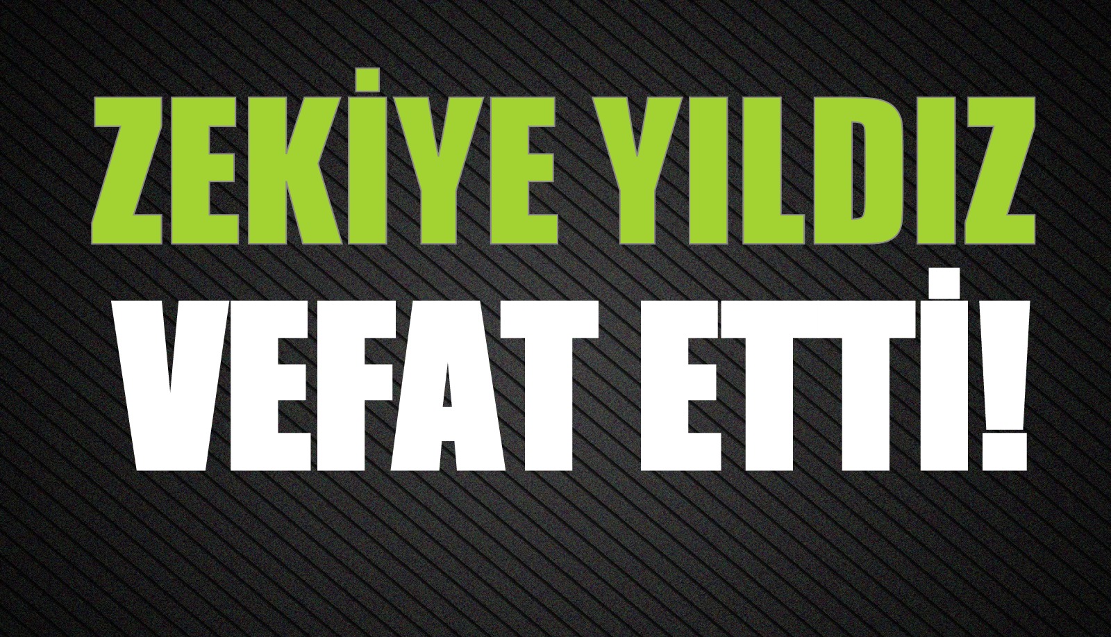 YILDIZ AİLESİNİN ACI GÜNÜ!..