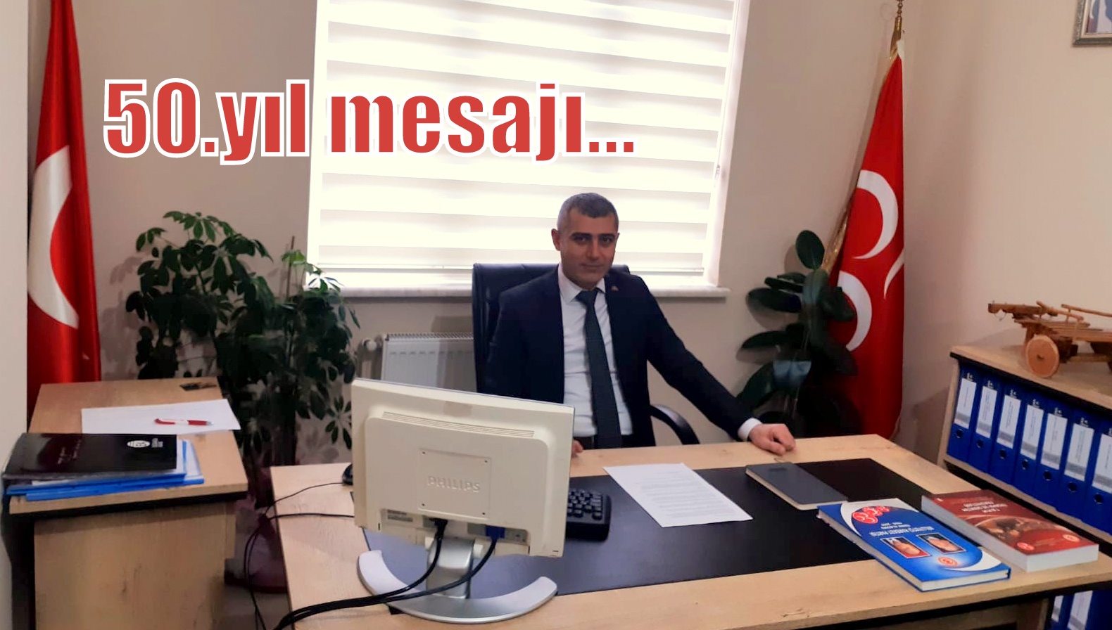 MHP Arifiye İlçe Başkanı YÖRDAN,”Nice 50, Nice 500 yıllara”