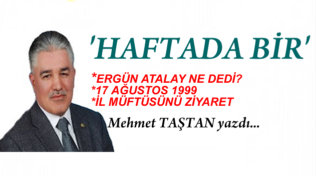 ”Ülkesine ve milletine sevdalı bir hizmet aşığıdır.”