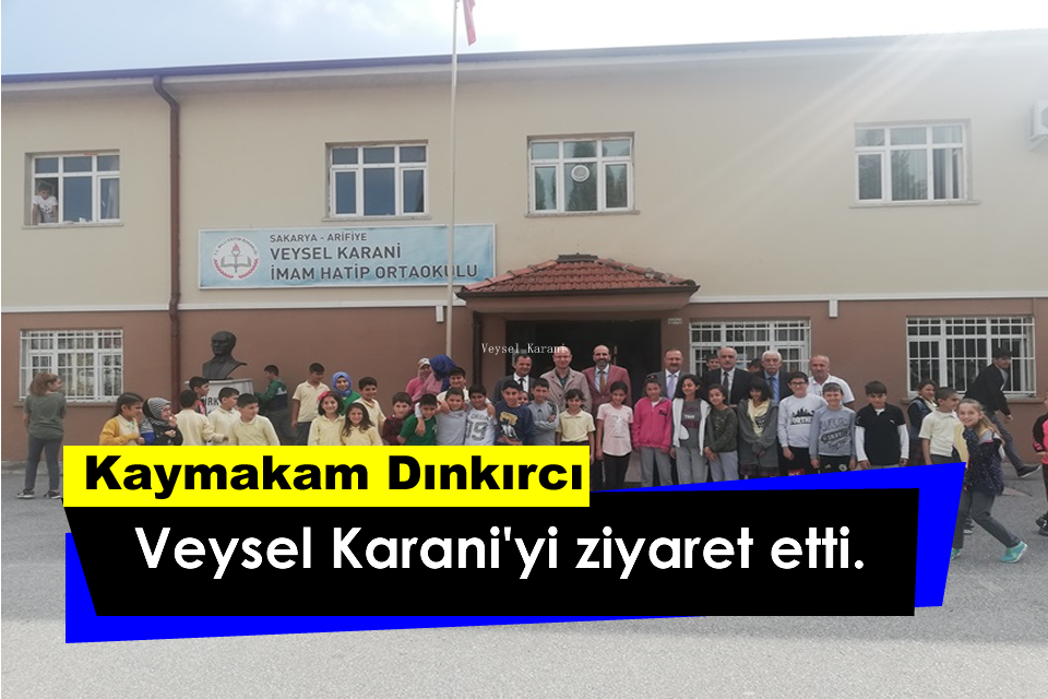 Kaymakam Dınkırcı,Veysel Karani İmam Hatip Orta Okulunu ve Veysel Karani Orta Okulunu Ziyaret Etti.