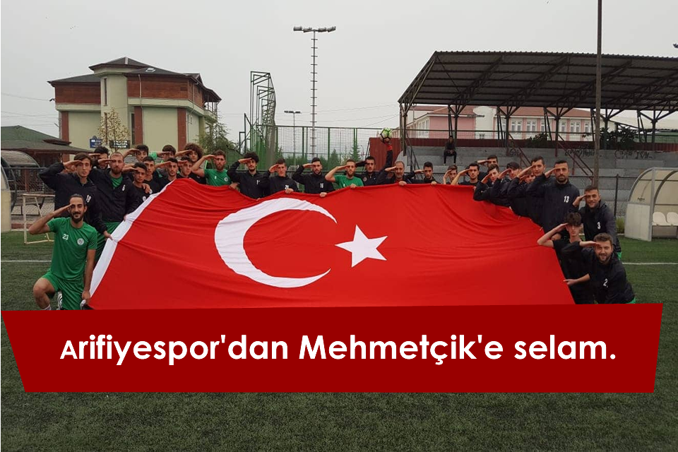 Arifiyespor’dan Mehmetçik selamı.