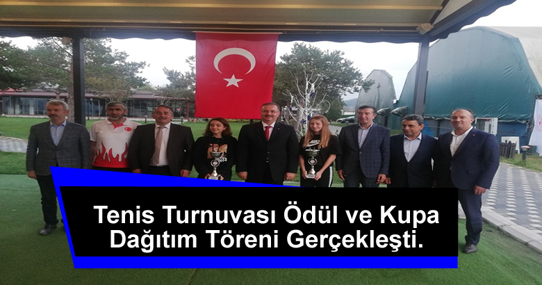 Cumhuriyet Kupası Tenis Turnuvası Ödül ve Kupa Dağıtım Töreni Gerçekleşti.