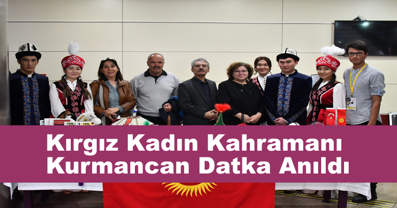 Kırgız Kadın Kahramanı Kurmancan Datka Anıldı