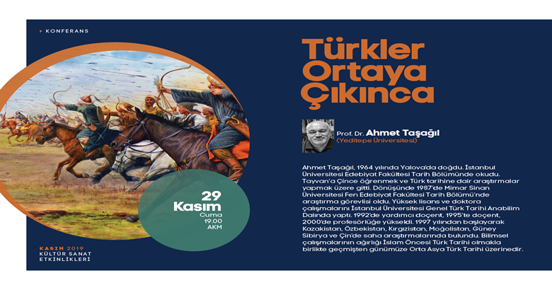 Türkler Ortaya Çıkınca konferansı AKM’de