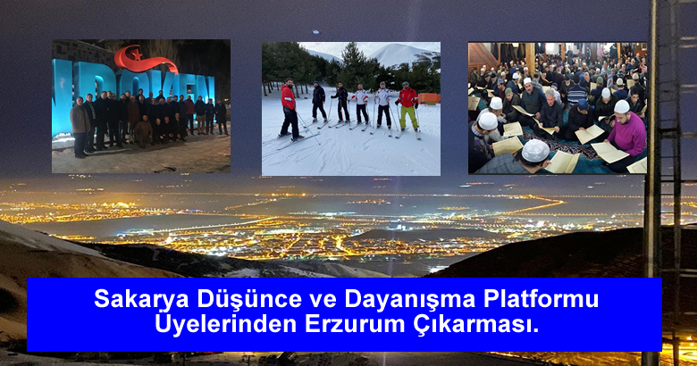 Sakarya Düşünce ve Dayanışma Platformu Üyelerinden Erzurum Çıkarması.