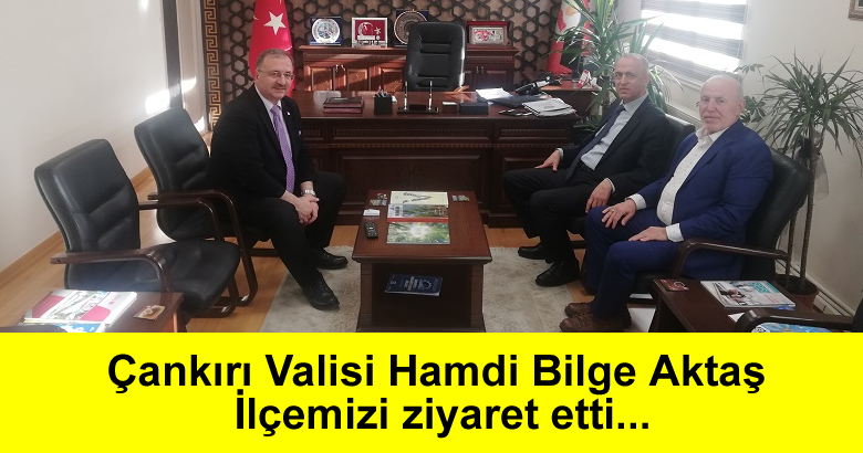 Çankırı Valisi   Hamdi Bilge Aktaş ve Çankırı İli Çerkeş İlçe Belediye Meclis Üyesi  Zeynel Çiltaş’tan Kaymakamımızı ziyaret etti.