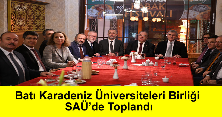 Sakarya Üniversitesi, Batı Karadeniz Üniversiteleri Birliği toplantısına ev sahipliği yaptı.