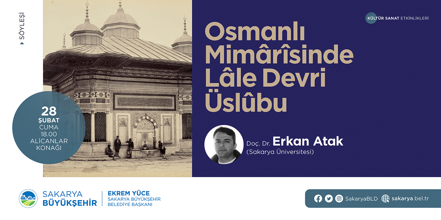 ‘Osmanlı Mimarisinde Lale Devri Üslubu’  konuşulacak