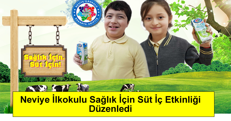 Neviye İlkokulu Sağlık İçin Süt İç Etkinliği Düzenledi