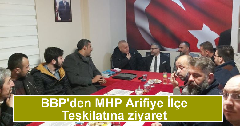 BBP’den MHP Arifiye İlçe Teşkilatına ziyaret