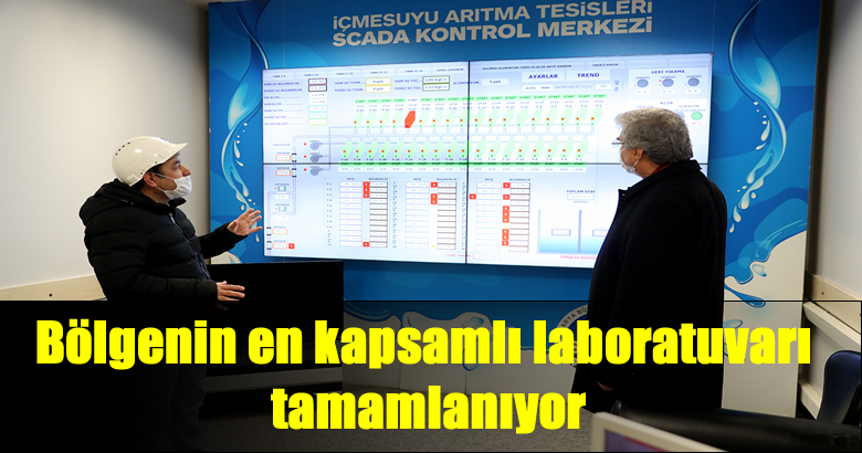Bölgenin en kapsamlı laboratuvarı tamamlanıyor