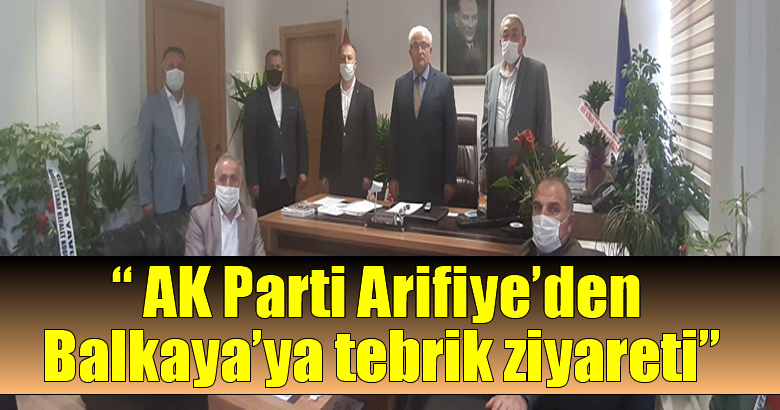 AK Parti Arifiye’den Yaşar Faruk Balkaya’ya tebrik ziyareti
