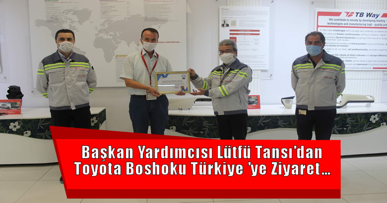 Arifiye Belediyesi Başkan Yardımcısı Lütfü Tansı, Toyota Boshoku Türkiye’yi ziyaret etti.
