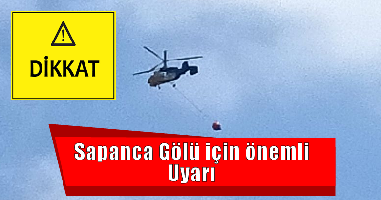 Sapanca Gölü için önemli Uyarı