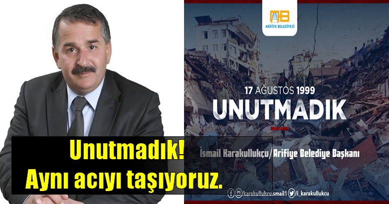 Başkan Karakullukçu’dan 17 Ağustos Depremi mesajı