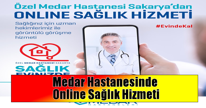 Medar Hastanesinde Online Sağlık Hizmeti