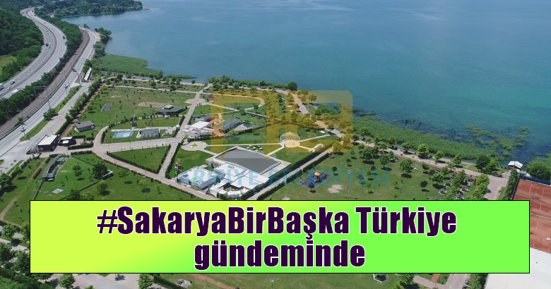 #SakaryaBirBaşka Türkiye gündeminde