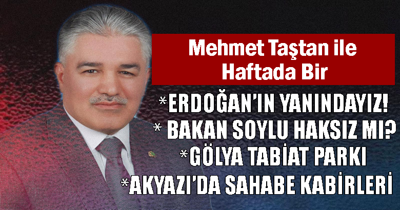 ERDOĞAN’IN YANINDAYIZ!