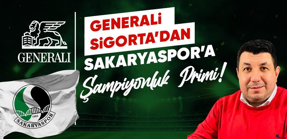 Generali Sigorta’dan Sakaryaspor’a şampiyonluk primi