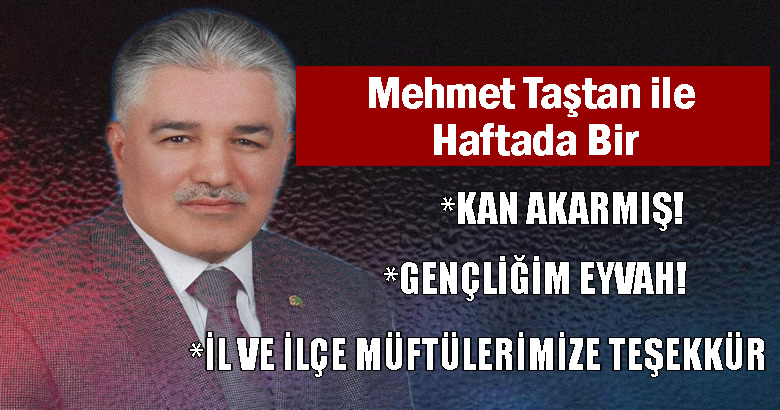 KAN AKARMIŞ!