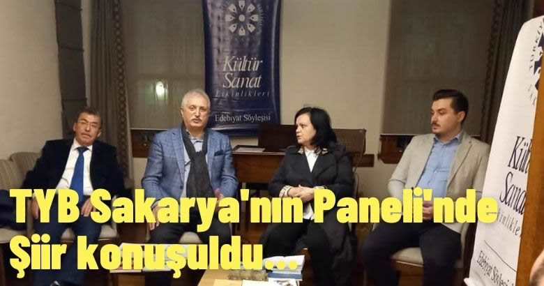 TYB Sakarya’nın Paneli’nde Şiir konuşuldu