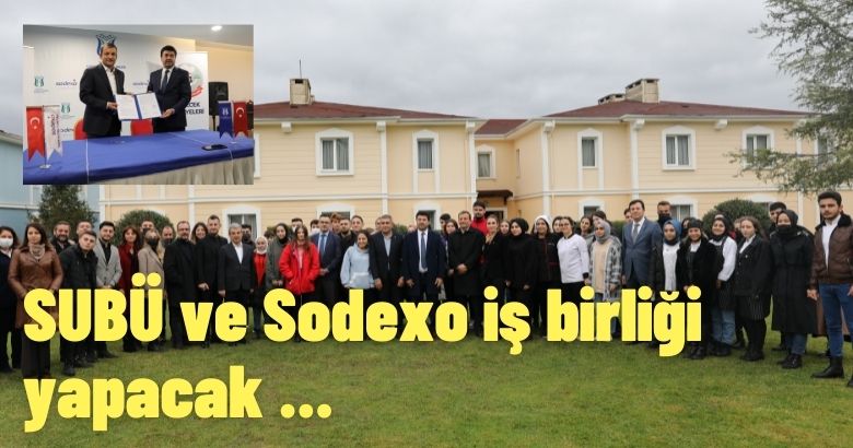 SUBÜ ve Sodexo iş birliği yapacak