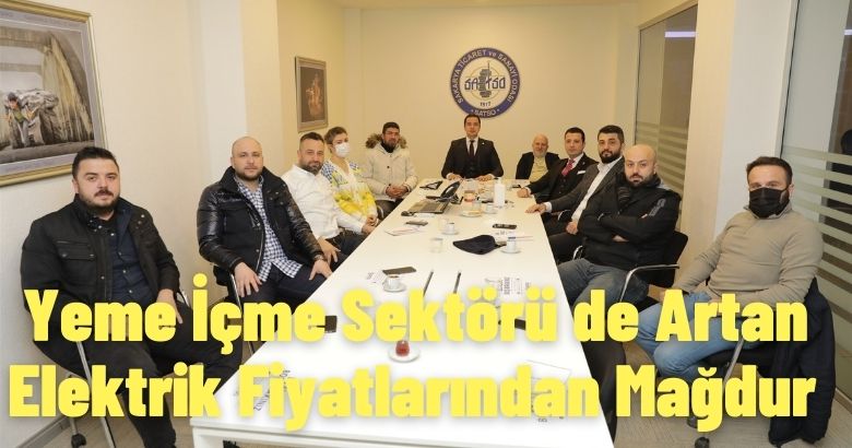 Yeme İçme Sektörü de Artan Elektrik Fiyatlarından Mağdur