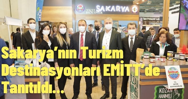 Sakarya’nın Turizm Destinasyonları EMİTT’de Tanıtıldı