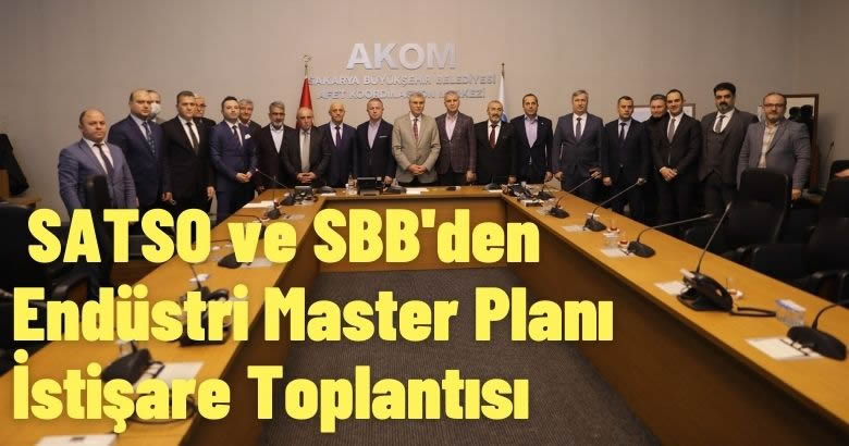 SATSO ve SBB’den Endüstri Master Planı İstişare Toplantısı