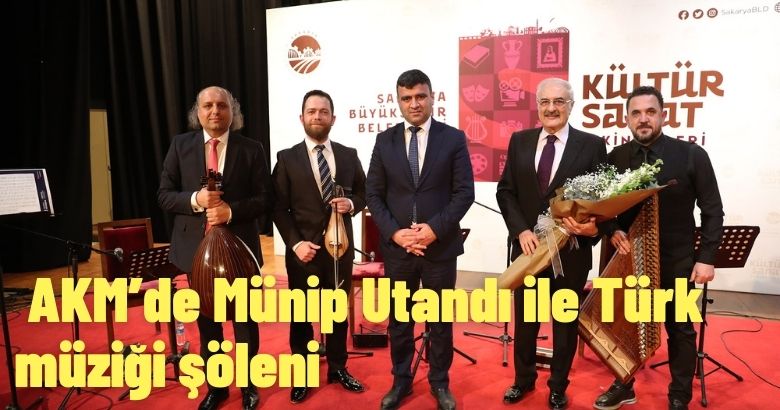  AKM’de Münip Utandı ile Türk müziği şöleni