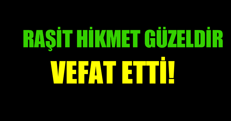 GÜZELDİR AİLESİNİN ACI GÜNÜ!..