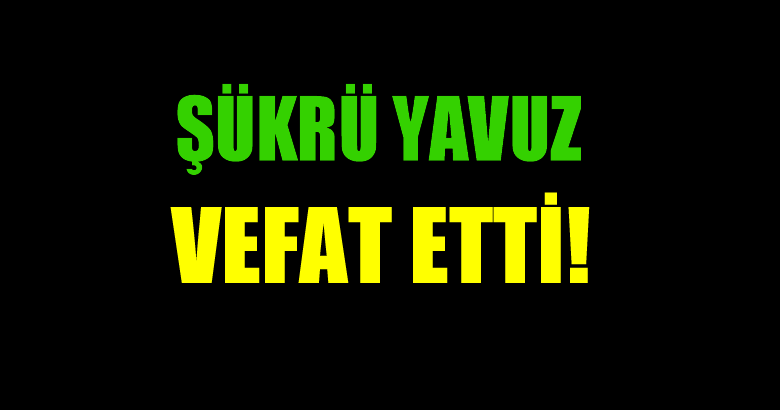 YAVUZ AİLESİNİN ACI GÜNÜ!..