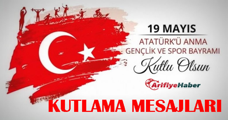 19 Mayıs Gençlik ve Spor Bayramı Kutlama Mesajları