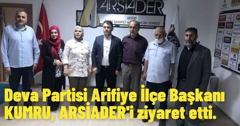 Deva Partisi Arifiye İlçe Başkanı KUMRU, ARSİADER’i ziyaret etti.