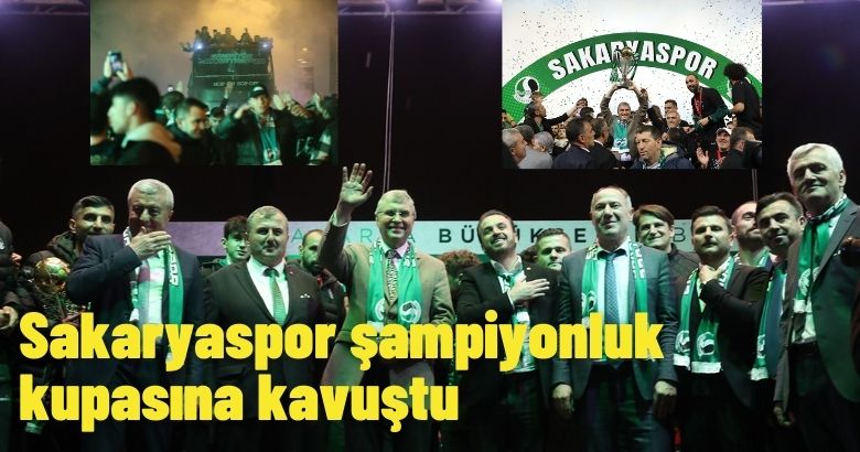  Sakaryaspor şampiyonluk kupasına kavuştu