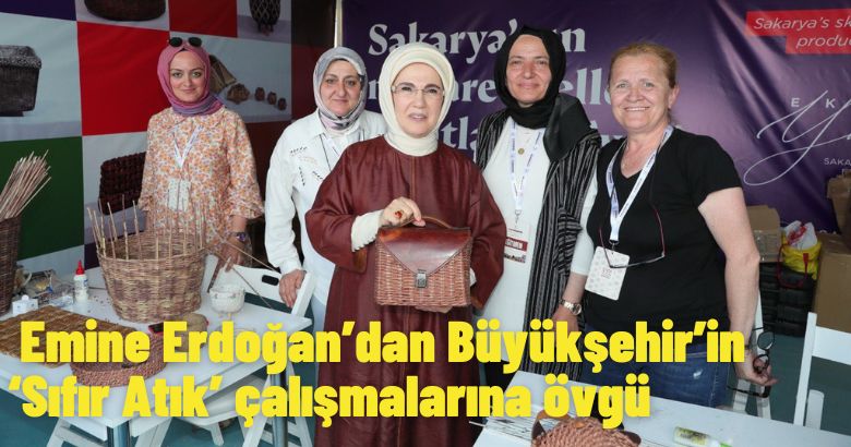 Emine Erdoğan’dan Büyükşehir’in ‘Sıfır Atık’ çalışmalarına övgü