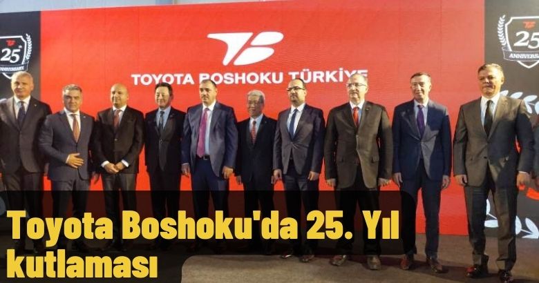 Toyota Boshoku’da 25. Yıl kutlaması
