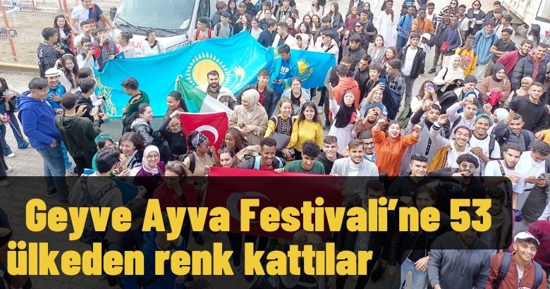  Geyve Ayva Festivali’ne 53 ülkeden renk kattılar