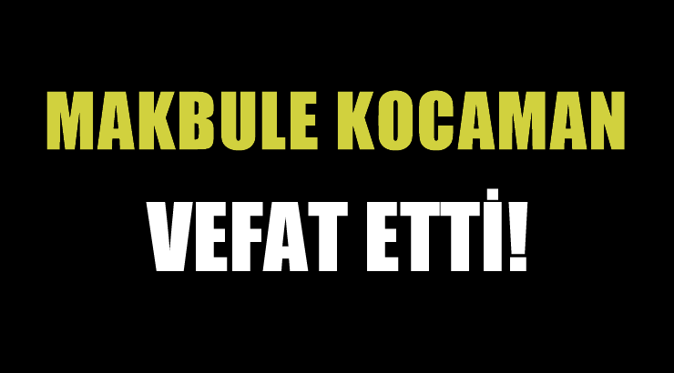 KOCAMAN AİLESİNİN ACI GÜNÜ!..