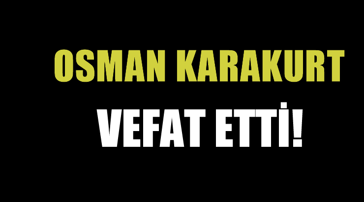 KARAKURT AİLESİNİN ACI GÜNÜ!..