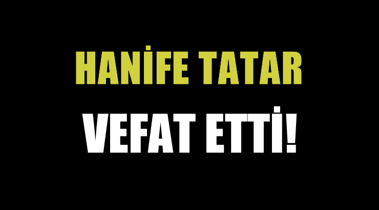 TATAR AİLESİNİN ACI GÜNÜ!..
