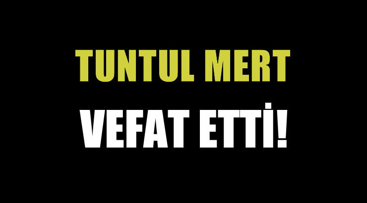 MERT AİLESİNİN ACI GÜNÜ!..