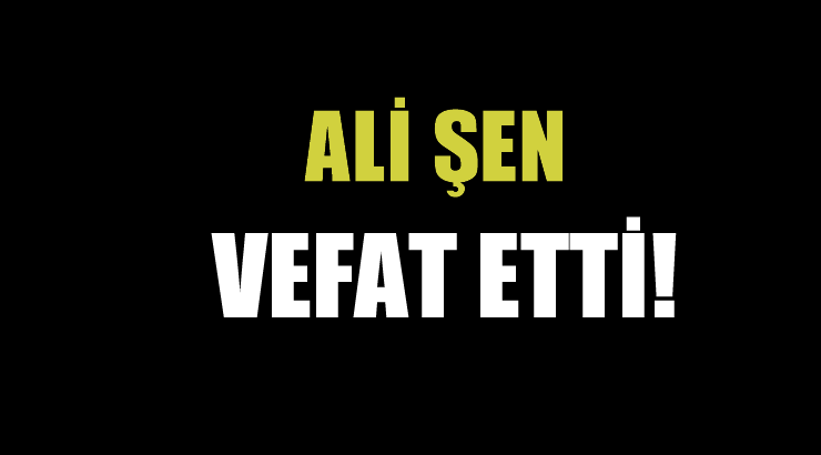 ŞEN AİLESİNİN ACI GÜNÜ!..