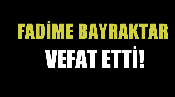 BAYRAKTAR AİLESİNİN ACI GÜNÜ!..
