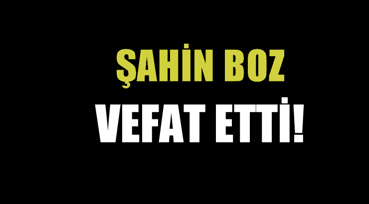 BOZ AİLESİNİN ACI GÜNÜ!..