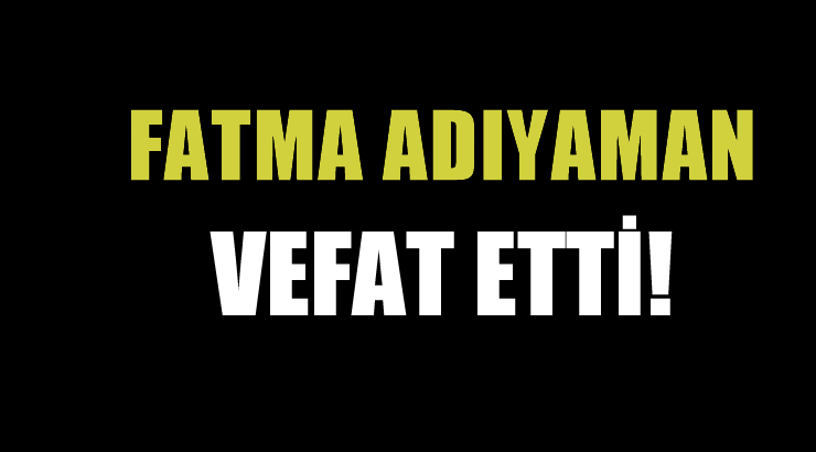 ADIYAMAN AİLESİNİN ACI GÜNÜ!..