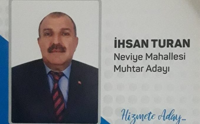 İhsan Turan Neviye Mahallesine Muhtar Adayı oluyor