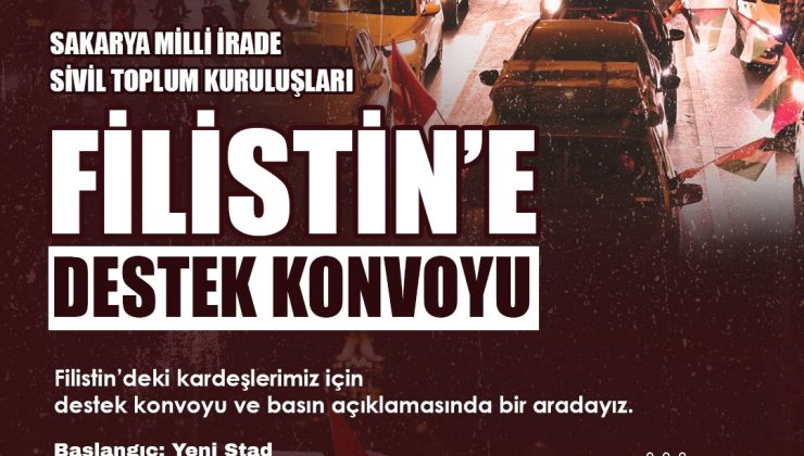 Sakarya’da Filistin İçin Yola Çık Konvoyu Düzenlenecek
